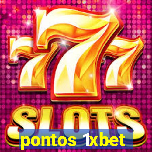 pontos 1xbet