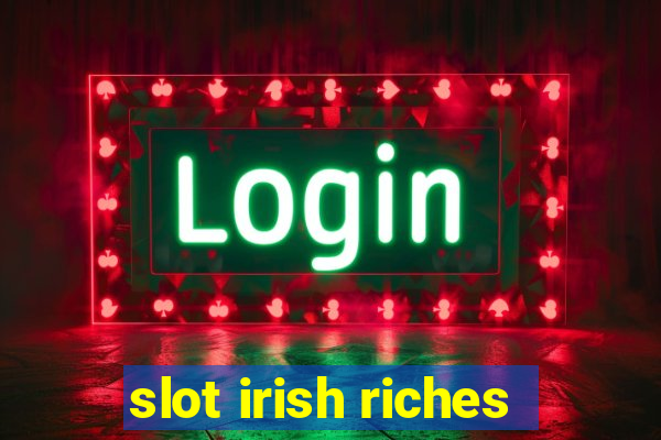 slot irish riches