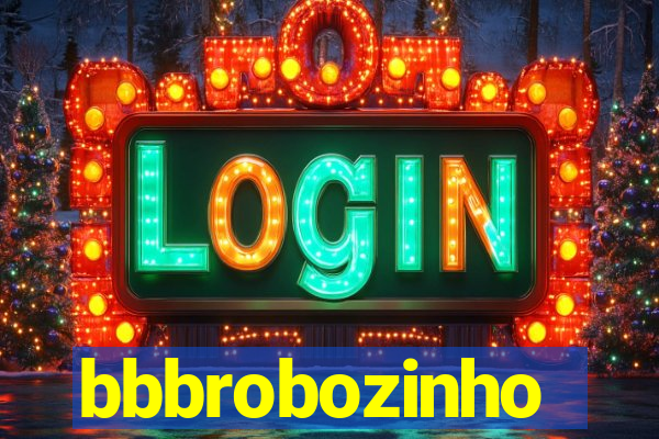 bbbrobozinho