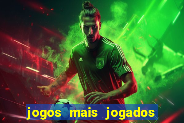 jogos mais jogados do mundo de todos os tempos