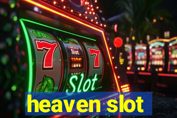 heaven slot