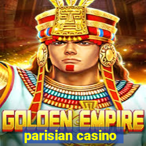 parisian casino