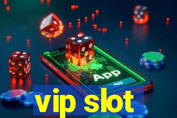 vip slot