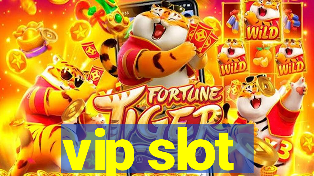 vip slot