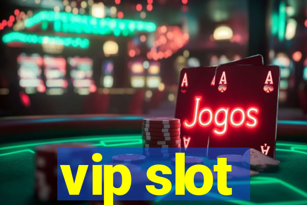 vip slot