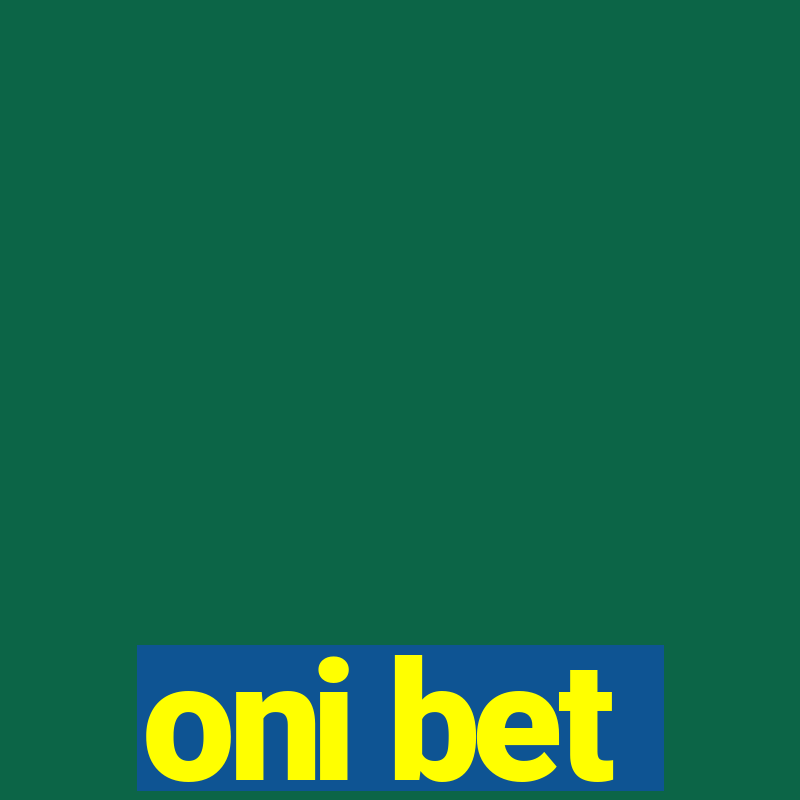 oni bet