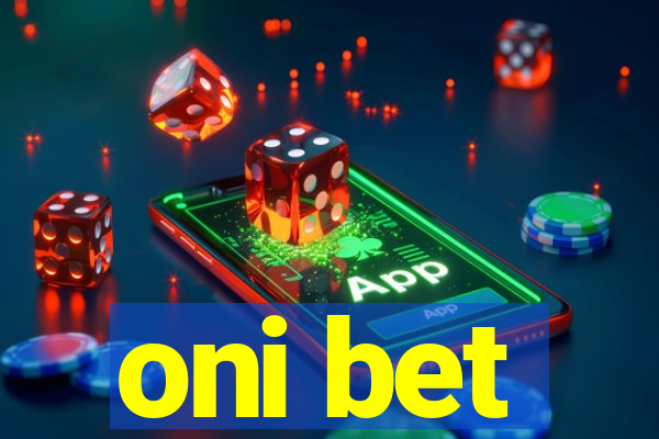 oni bet