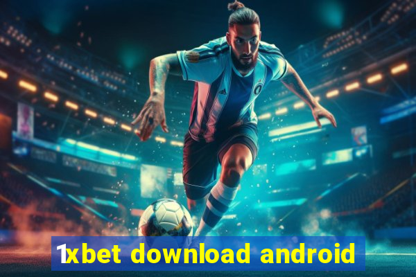 1xbet download android