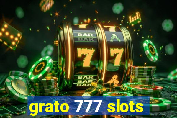 grato 777 slots