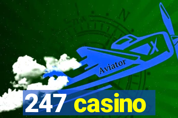 247 casino