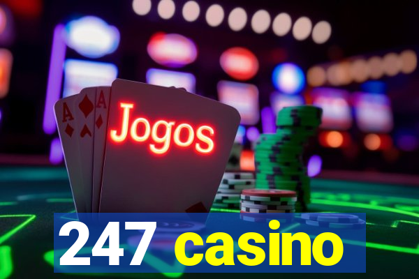 247 casino