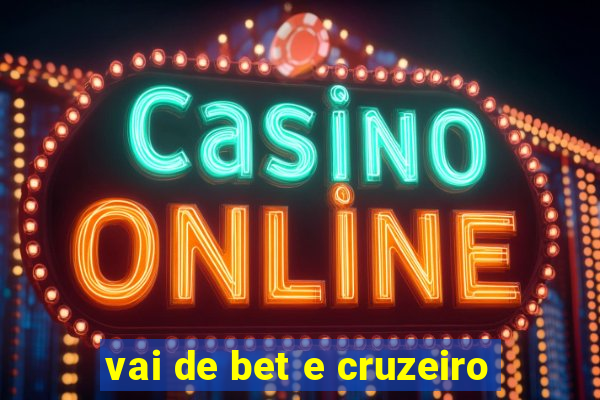 vai de bet e cruzeiro