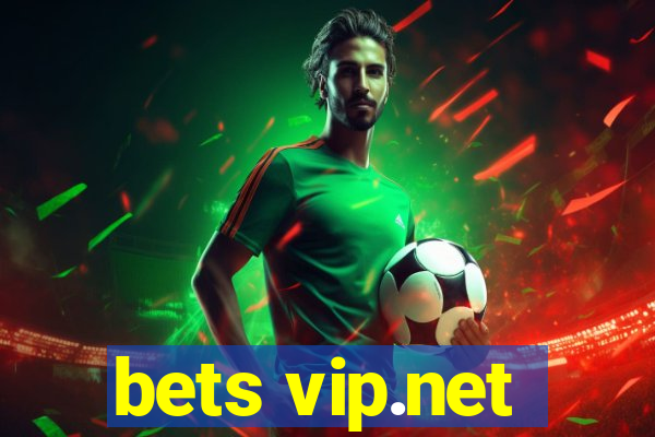 bets vip.net