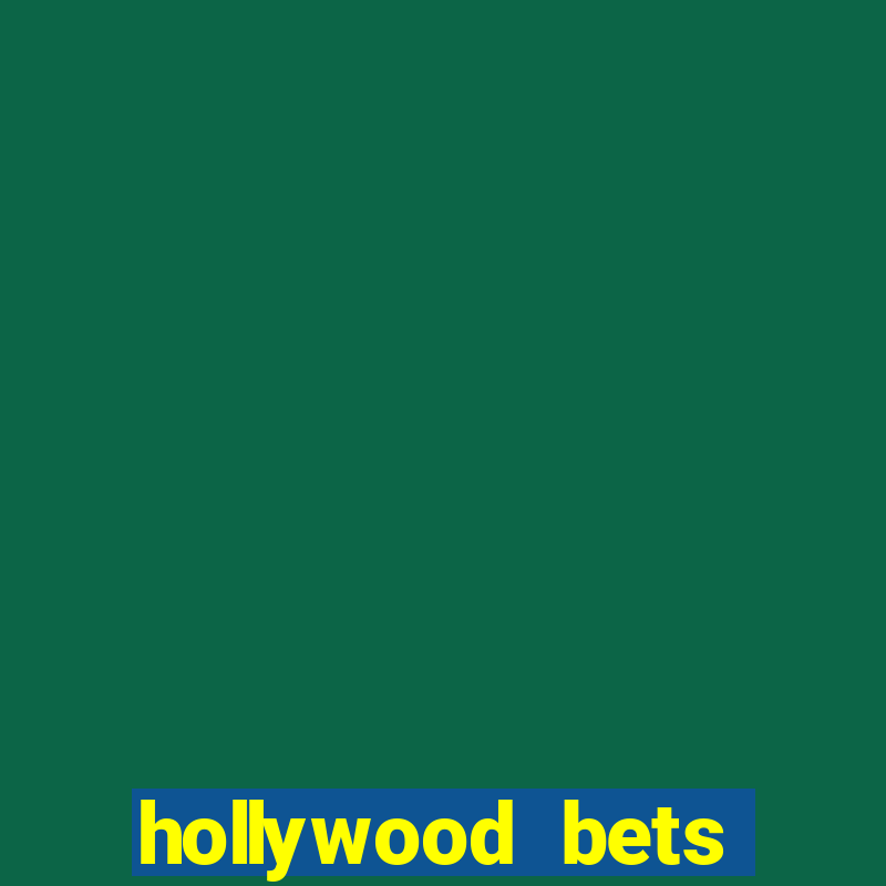 hollywood bets quick bet