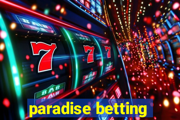 paradise betting