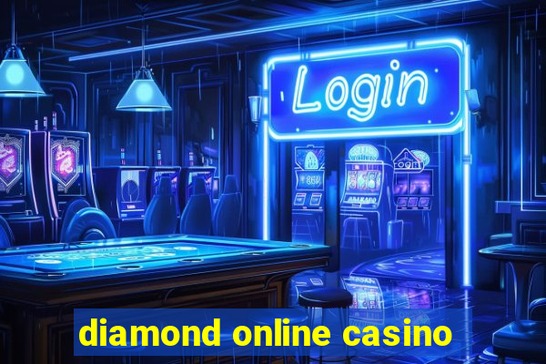 diamond online casino