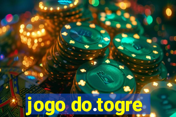 jogo do.togre