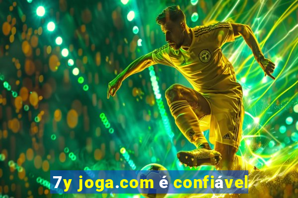 7y joga.com é confiável