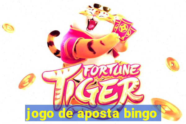 jogo de aposta bingo