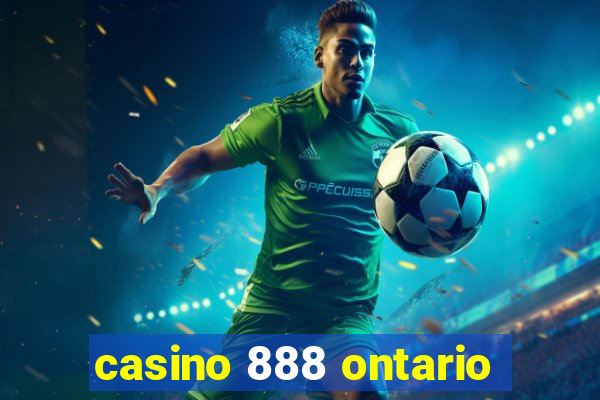 casino 888 ontario