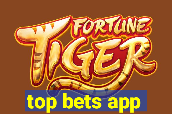 top bets app