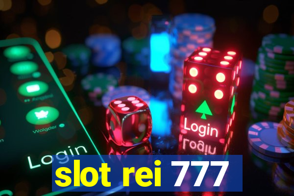 slot rei 777