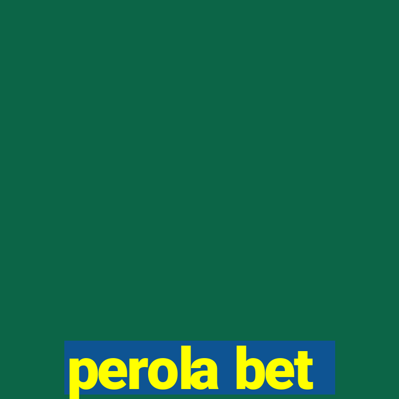 perola bet