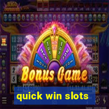 quick win slots