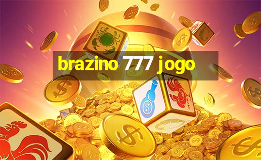 brazino 777 jogo