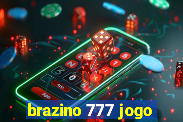 brazino 777 jogo