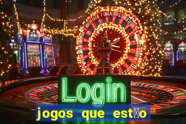 jogos que est茫o pagando agora