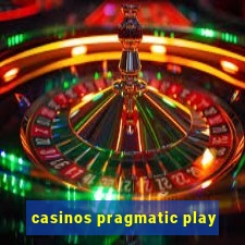 casinos pragmatic play