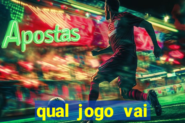 qual jogo vai passar na globo hije