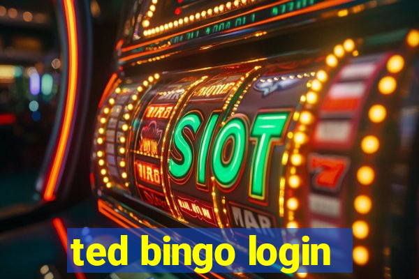 ted bingo login