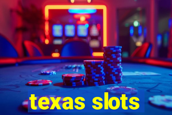 texas slots