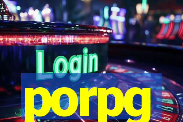 porpg