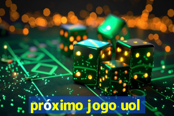 próximo jogo uol