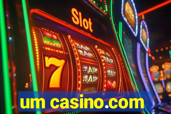 um casino.com