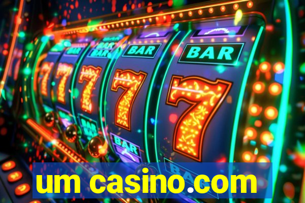 um casino.com