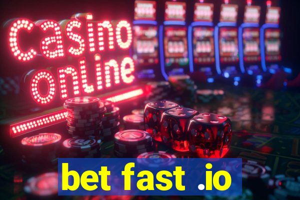 bet fast .io