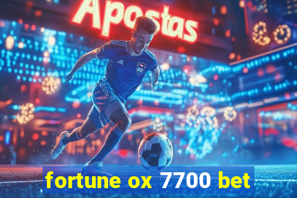 fortune ox 7700 bet