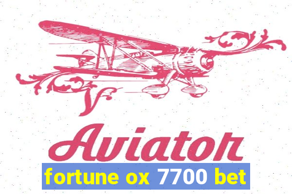 fortune ox 7700 bet