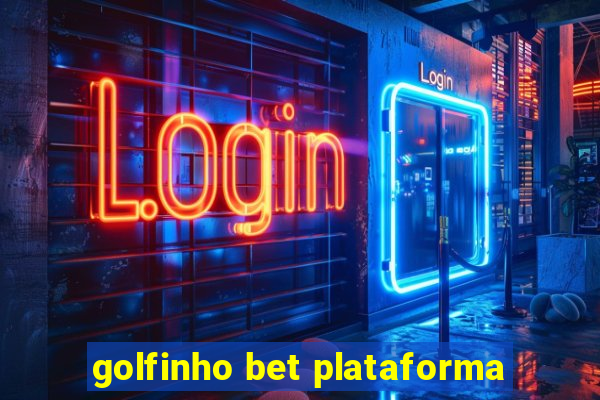 golfinho bet plataforma