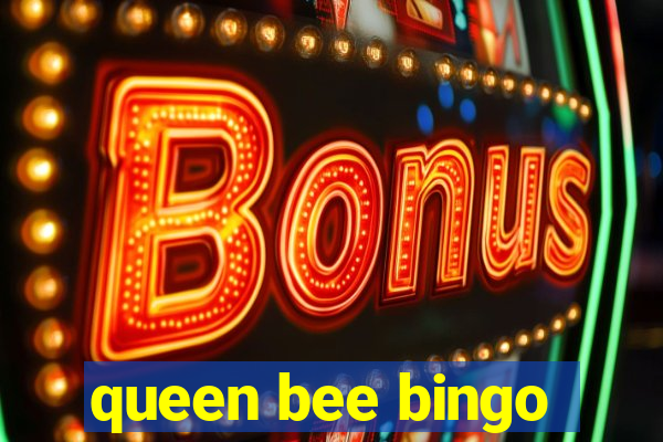 queen bee bingo