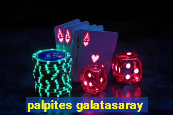 palpites galatasaray