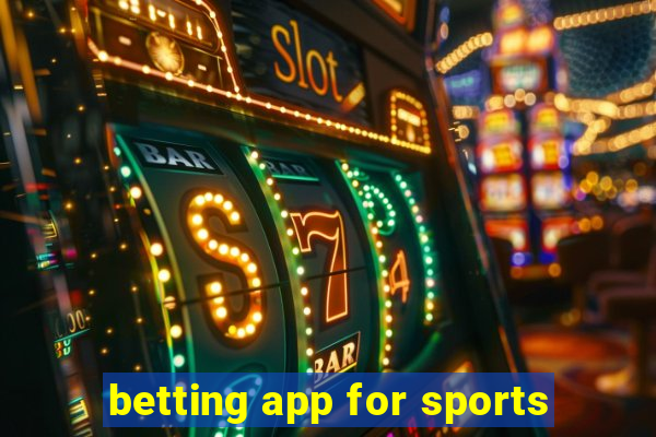 betting app for sports