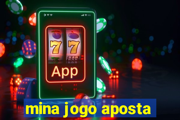 mina jogo aposta