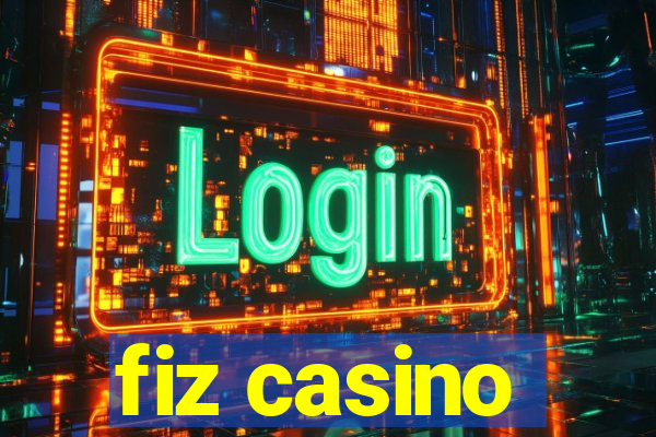 fiz casino