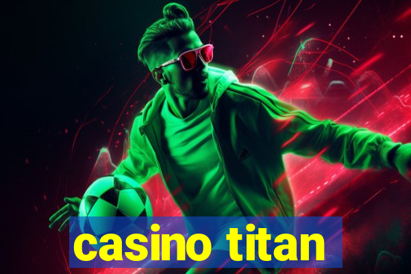 casino titan