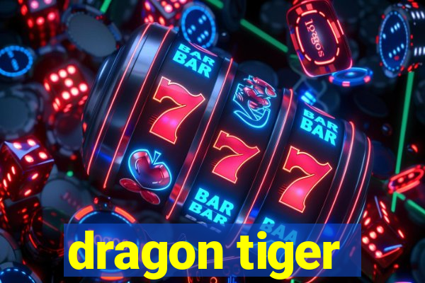 dragon tiger